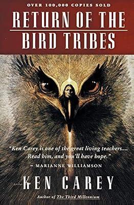 Return of the Bird Tribes: Indigenous Wisdom and Native American Spirituality for Contemporary Transformation and Hope by Carey, Ken | Paperback | History