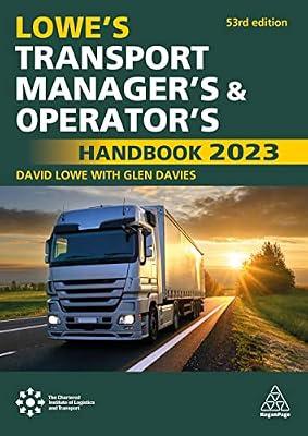 Lowe's Transport Manager's and Operator's Handbook 2023 by Lowe, David | Paperback | Business & Economics