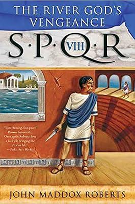SPQR VIII: The River God's Vengeance: 8 by Roberts, John Maddox | Paperback | Mystery & Detective
