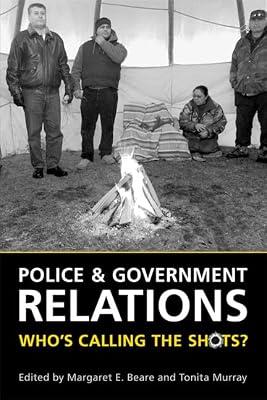 Police and Government Relations: Who's Calling the Shots? | Paperback | Law