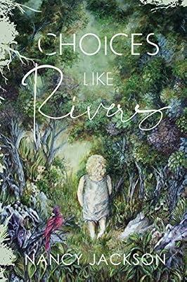 Choices Like Rivers by Jackson, Nancy | Paperback | Fiction