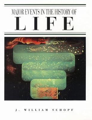 Major Events in the History of Life by Schopf, J. William | Paperback | Psychology