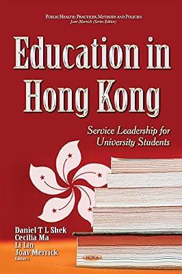 Education in Hong Kong: Service Leadership for University Students (Public Health: Practices, Methods and Policies) | Hardcover | Higher & Further Education