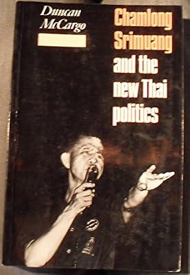 Chamlong Srimuang and the New Thai Politics by McCargo, Duncan | Paperback | Politics & Government
