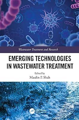 Emerging Technologies in Wastewater Treatment (Wastewater Treatment and Research) | Hardcover | Waste Treatment And Disposal
