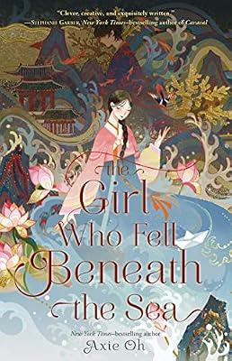 The Girl Who Fell Beneath the Sea by Oh, Axie | Hardcover | Young Adult Fiction