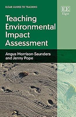 Teaching Environmental Impact Assessment (Elgar Guides to Teaching) by Pope, Jenny; Morrison-Saunders, Angus | Hardcover | Environmental Policy & Protocols