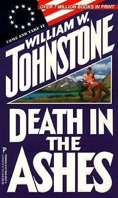 Death In The Ashes by Johnstone, William W. | Mass_Market