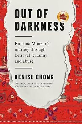 Out of Darkness: Rumana Monzur's Journey through Betrayal, Tyranny and Abuse by Chong, Denise | Paperback | Biography & Autobiography