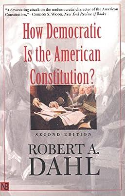 How Democratic Is the American Constitution? by Dahl, Robert Alan | Paperback | Political Science