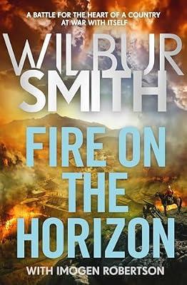 Fire on the Horizon (The Ballantyne Series) by Smith, Wilbur | Hardcover | Fiction