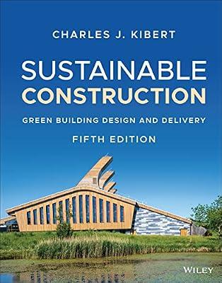 Sustainable Construction: Green Building Design and Delivery by Kibert, Charles J. | Hardcover | Business & Economics