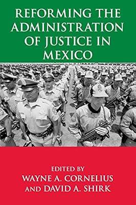 Reforming the Administration of Justice in Mexico | Paperback | Crime & Criminology