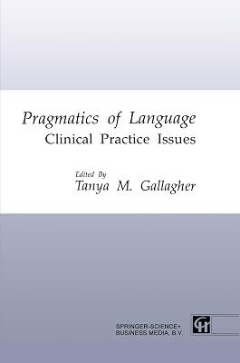 Pragmatics of Language: Clinical Practice Issues by Gallagher, Tanya M. | Paperback | Medical 2