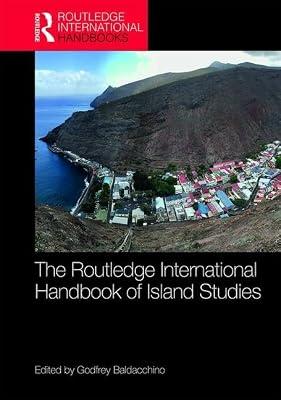 The Routledge International Handbook of Island Studies: A World of Islands | Hardcover | Environmental Science