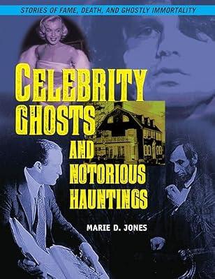 Celebrity Ghosts and Notorious Hauntings | Paperback | Body