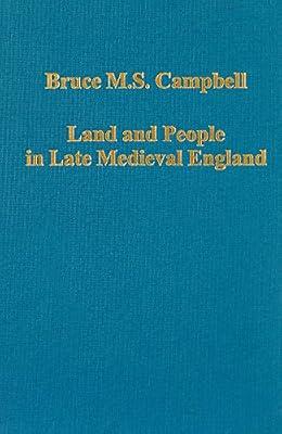 Land and People in Late Medieval England (Variorum Collected Studies Series) by Campbell, Bruce | Hardcover | History