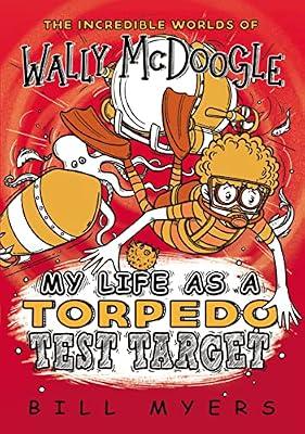 My Life as a Torpedo Test Target by Myers, Bill | Paperback | Juvenile Fiction
