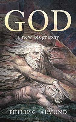 God: A New Biography by Almond, Philip C. | Hardcover | Biography & Autobiography