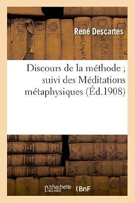 Discours de la Mthode Suivi Des Mditations Mtaphysiques (Philosophie) by Descartes, Ren | Paperback | Philosophy: Epistemology & Theory Of Knowledge