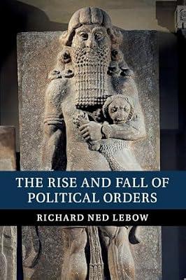 The Rise and Fall of Political Orders by Lebow, Richard Ned | Paperback | Political Science