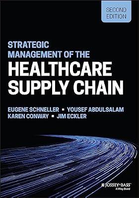 Strategic Management of the Healthcare Supply Chain by SCHNELLER E. | Paperback | Medical