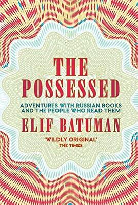 The Possessed by Batuman, Elif | Paperback | Literary Studies: General