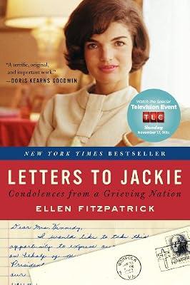 Letters to Jackie: Condolences from a Grieving Nation by Fitzpatrick, Ellen | Paperback | History: United States