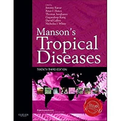 Manson's Tropical Diseases: Expert Consult - Online and Print by Farrar, Jeremy; Junghanss, Thomas, M.D.; Hotez, Peter J., M.D., Ph.D.; Lalloo, David, M.D.; Kang, Gagandeep, M.D., Ph.D. | Hardcover | Tropical Medicine