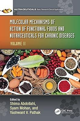 Molecular Mechanisms of Action of Functional Foods and Nutraceuticals for Chronic Diseases: Volume II: 2 | Hardcover | Dietetics And Nutrition