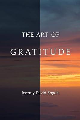 The Art of Gratitude by Engels, Jeremy David | Paperback | Philosophy 2