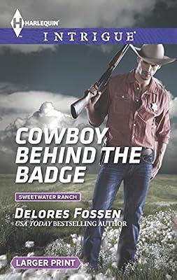 Cowboy Behind the Badge (Sweetwater Ranch) by Fossen, Delores | Mass_Market | Fiction