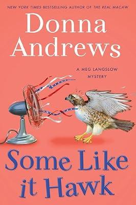 Some Like It Hawk: A Meg Langslow Mystery (Meg Langslow Mysteries) by Andrews, Donna | Hardcover | Fiction