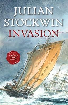 INVASION: Volume 10 (Kydd Sea Adventures) by Stockwin, Julian | Paperback | Fiction