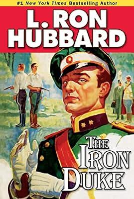 The Iron Duke: A Novel of Rogues, Romance, and Royal Con Games in 1930s Europe (Stories from the Golden Age) by Hubbard, L. Ron | Paperback | Linguistics