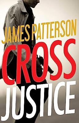 Cross Justice (Alex Cross, 21) by Patterson, James | Hardcover | Fiction