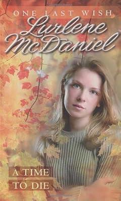 A Time to Die by McDaniel, Lurlene | Paperback