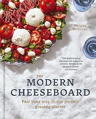 The Modern Cheeseboard by McGlynn, Morgan | Hardcover | General Cookery & Recipes