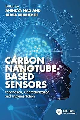 Carbon Nanotube-based Sensors: Fabrication, Characterization, and Implementation | Paperback | Sensors