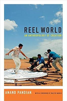 Reel World: An Anthropology of Creation by Pandian, Anand | Hardcover | Film Theory & Criticism