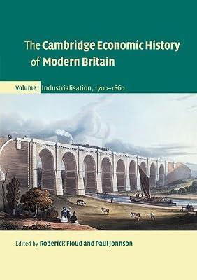 The Cambridge Economic History of Modern Britain: Volume 1 (The Cambridge Economic History of Modern Britain 3 Volume Paperback Set) | Paperback | History