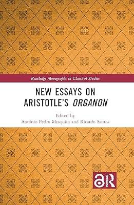 New Essays on Aristotle’s Organon (Routledge Monographs in Classical Studies) | Paperback | History
