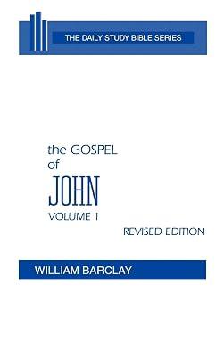 The Gospel of John (1): Volume 1 (Chapters 1 to 7) (The Daily Study Bible Series. -- Rev. Ed) | Hardcover | Religion 2