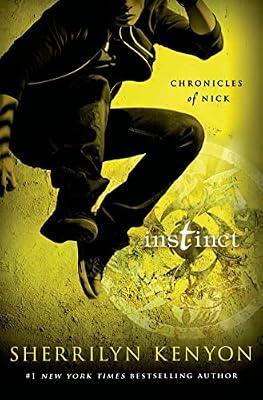 Instinct: Chronicles of Nick (Chronicles of Nick, 6) by Kenyon, Sherrilyn | Hardcover | Young Adult Fiction