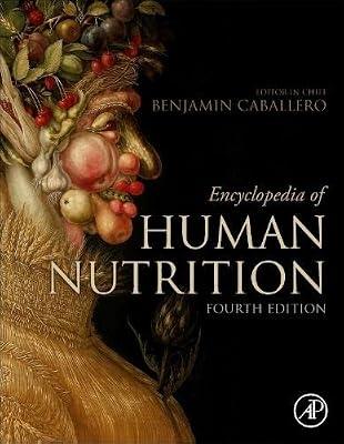Encyclopedia of Human Nutrition | Hardcover | Dietetics & Nutrition