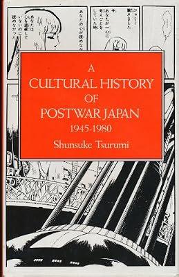 A Cultural History of Postwar Japan 1945-1980 (Japanese Studies) by Tsurumi, Shunsuke | Hardcover | Regional