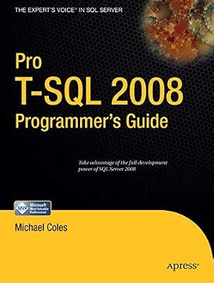 Pro T-SQL 2008 Programmer's Guide by Coles, Michael | Paperback | Databases