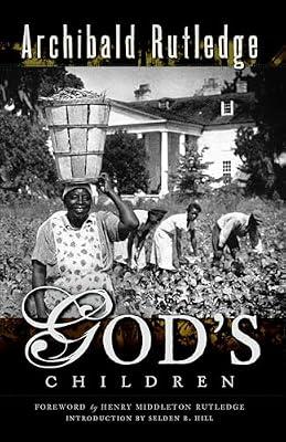 God's Children (American Heritage) by Rutledge, Archibald | Paperback | History