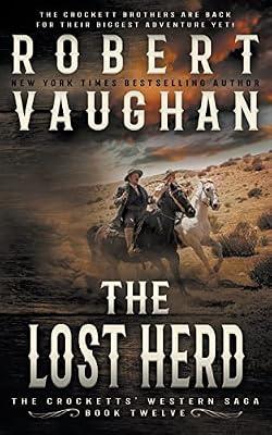 The Lost Herd: A Classic Western: 12 (The Crocketts) by Vaughan, Robert | Paperback | Classic Fiction (Pre C 1945)