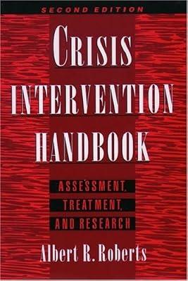 Crisis Intervention Handbook: Assessment, Treatment and Research by Roberts, Albert R. | Hardcover | Psychotherapy